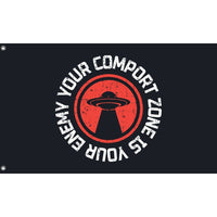 Your Comport Zone Is Your Enemy Flag - Flag Republic