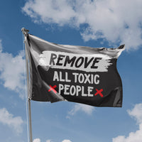 Remove All Toxic People Flag