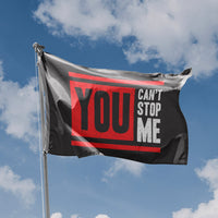 You Can't Stop Me Flag
