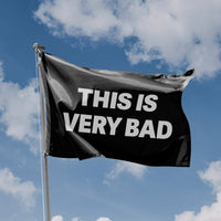 This Is Very Bad Flag