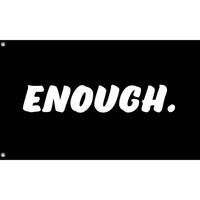 Enough White On Black Flag