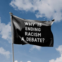 Why Is Ending Racism A Debate Flag