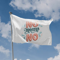 No Means No Flag