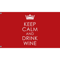 Keep Calm And Drink Wine Flag