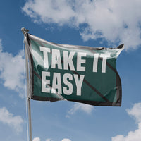 Take It Easy Flag - Flag Republic