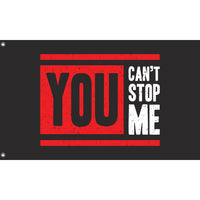 You Can't Stop Me Flag
