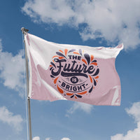 The Future Is Bright Flag - Flag Republic