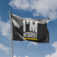 I'm Introvert Flag - Flag Republic