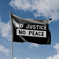 No Justice, No Peace Flag - Flag Republic