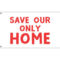 Save Our Only Home Flag