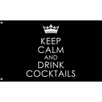 Keep Calm And Drink Cocktails Flag