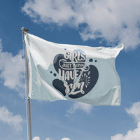 Girls Just Wanna Have Sun Flag