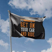 Get On And Ride Flag - Flag Republic