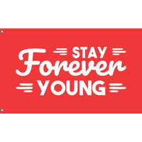 Stay Forever Young Flag - Flag Republic