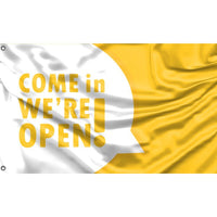 Come In We're Open Flag