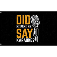Did Someone Say Karaoke Flag
