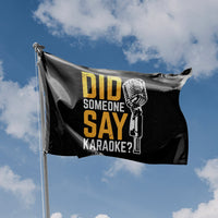 Did Someone Say Karaoke Flag