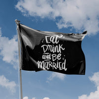 Eat Drink And Be Married Flag