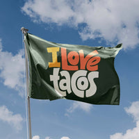 I Love Tacos Flag