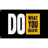 Do What You Believe Flag - Flag Republic