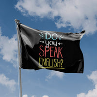 Do You Speak English Flag - Flag Republic