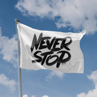 Never Stop Flag - Flag Republic