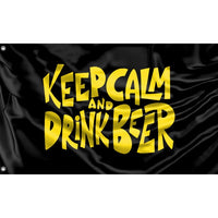 Keep Calm And Drink Beer Flag