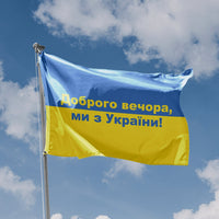 Good Evening, We Are From Ukraine! Flag