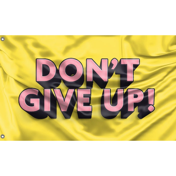 Don't Give Up Yellow Flag