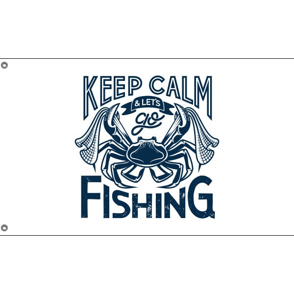 Keep Calm And Let's Go Fishing Flag