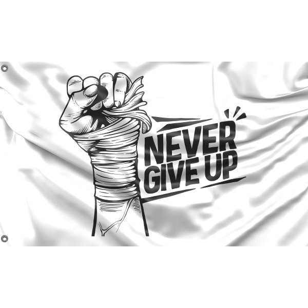 Never Give Up Black And White Flag - Flag Republic