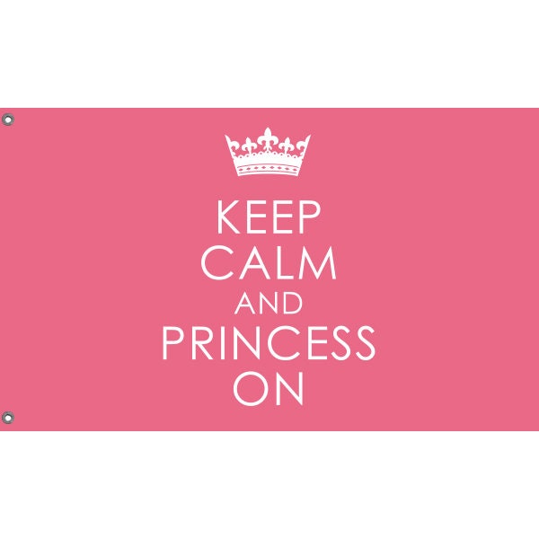 Keep Calm And Princess On Flag - Flag Republic