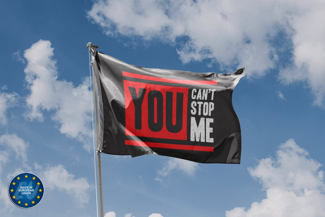 You Can't Stop Me Flag