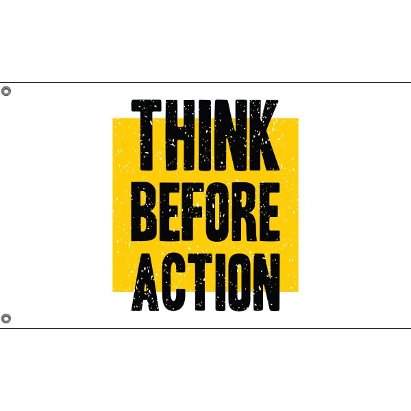 Think Before Action Flag