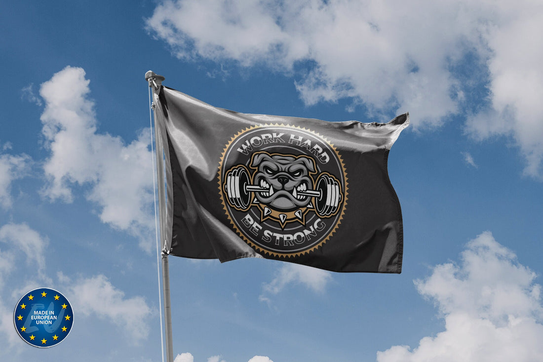 Work Hard Be Strong Dog Flag