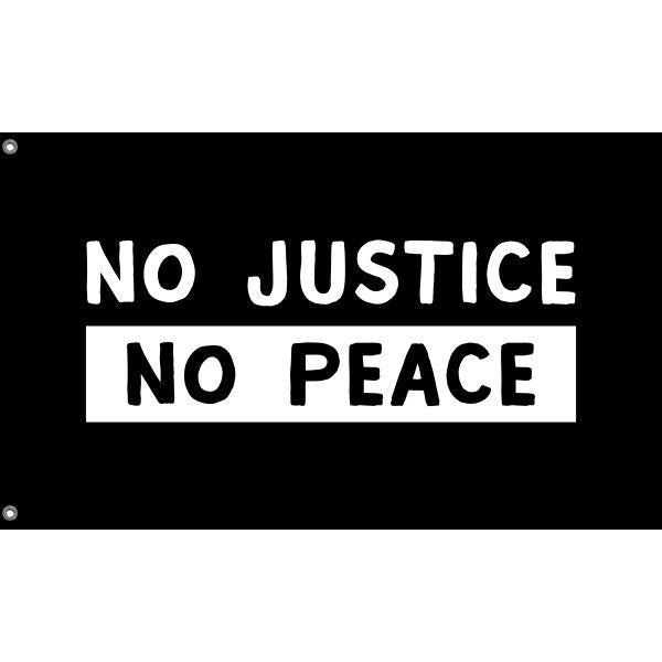 No Justice, No Peace Flag - Flag Republic