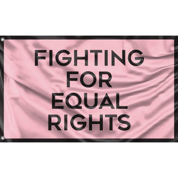 Fighting For Equal Rights Flag - Flag Republic