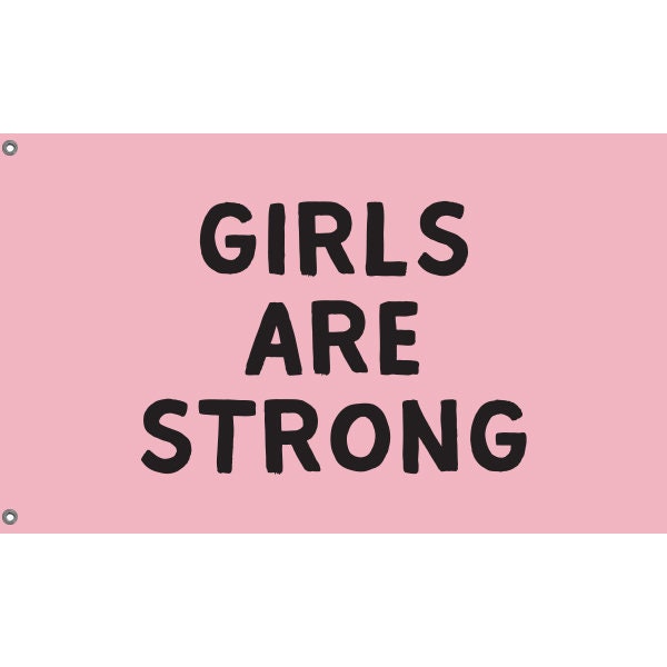 Girls Are Strong Flag - Flag Republic