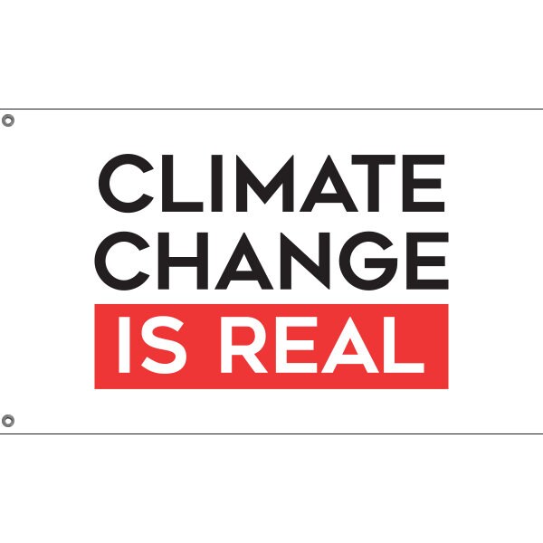 Climate Change Is Real Flag