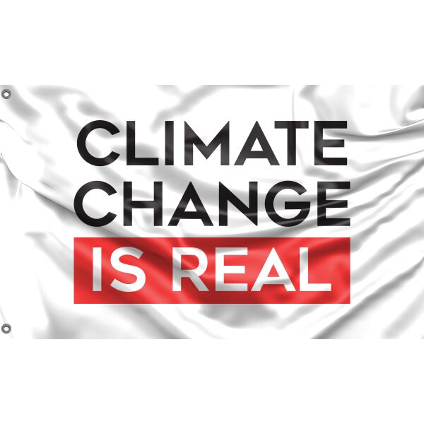 Climate Change Is Real Flag