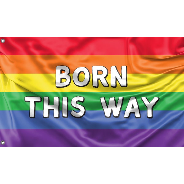 Born This Way Flag - Flag Republic