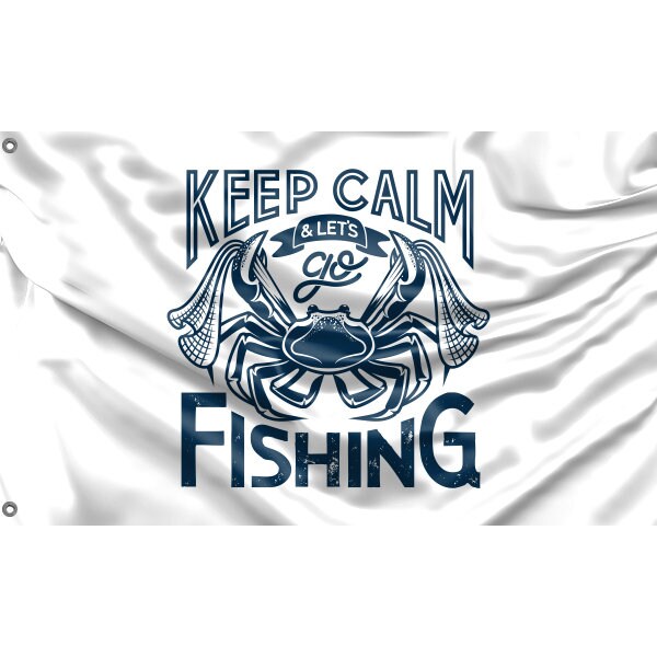 Keep Calm And Let's Go Fishing Flag