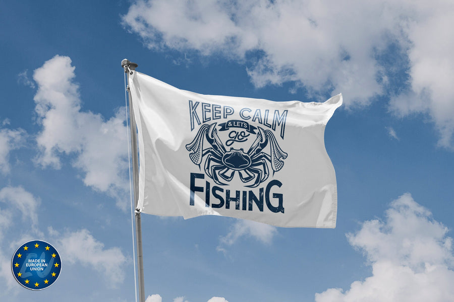 Keep Calm And Let's Go Fishing Flag