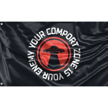 Your Comport Zone Is Your Enemy Flag - Flag Republic