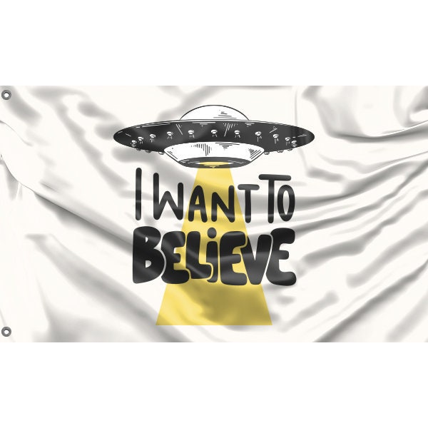 I Want To Believe Flag - Flag Republic