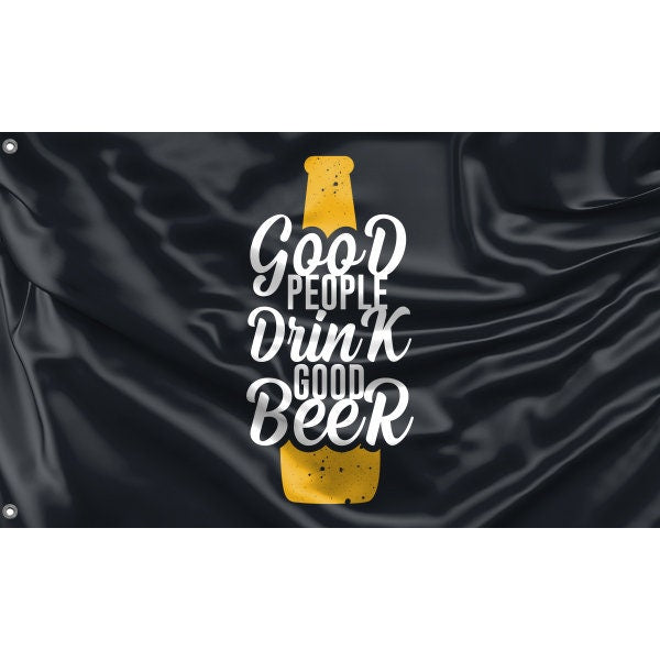 Good People Drink Good Beer Flag