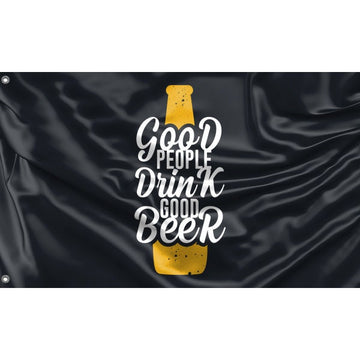 Good People Drink Good Beer Flag