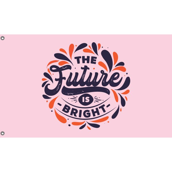 The Future Is Bright Flag - Flag Republic