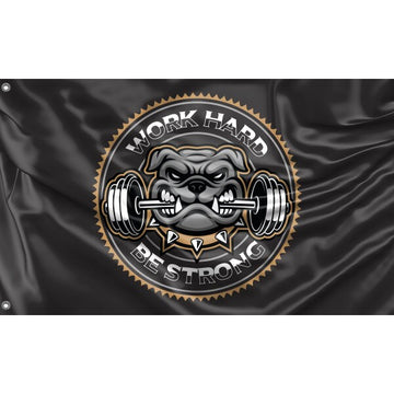 Work Hard Be Strong Dog Flag