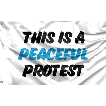 This Is A Peaceful Protest Flag - Flag Republic